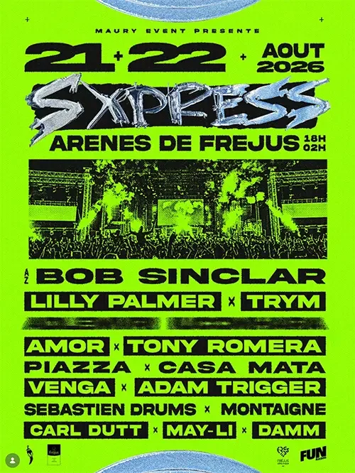 S XPRESS à Fréjus les 21 et 22 août : l’affiche des Arènes